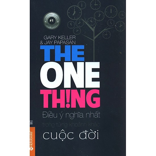 The One Thing - Điều ý nghĩa nhất trong từng khoảnh khắc cuộc đời